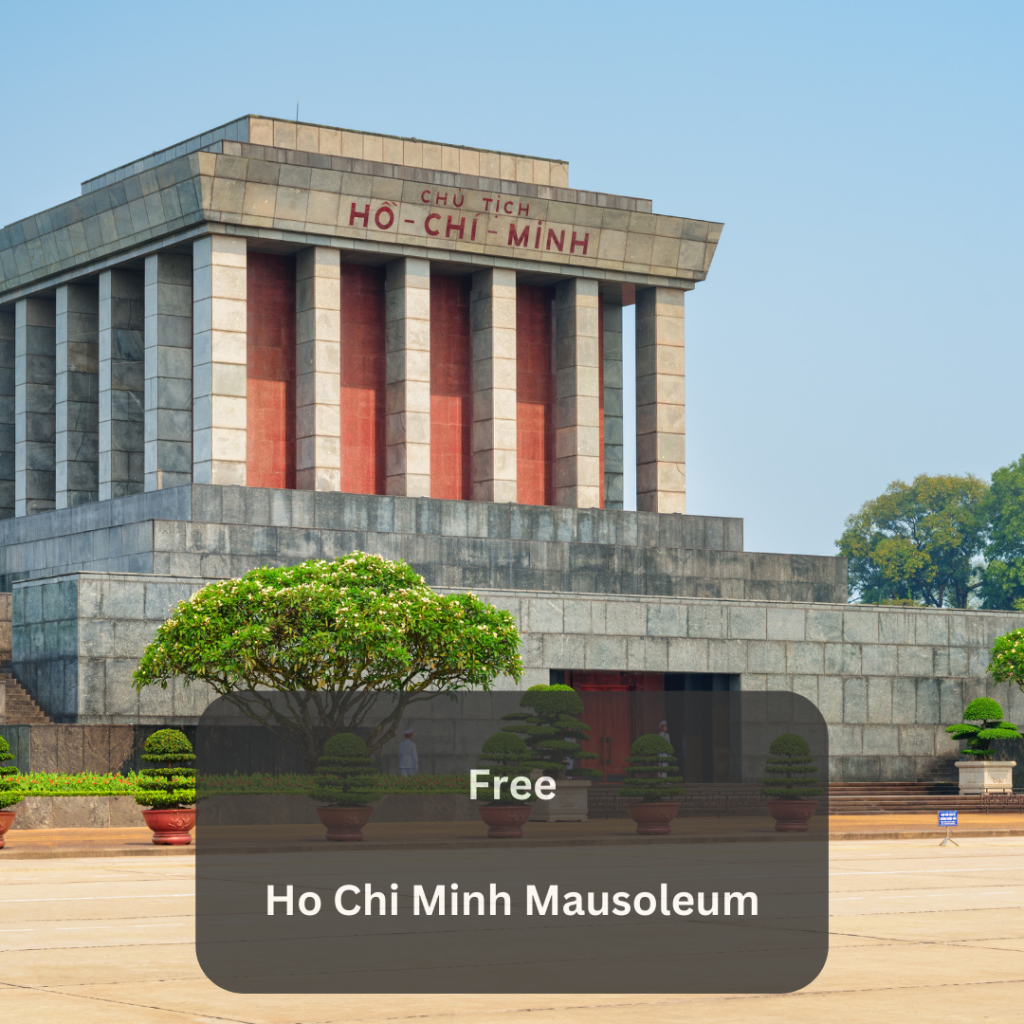 Hi Chi Minh Mausoleum cost entry Free